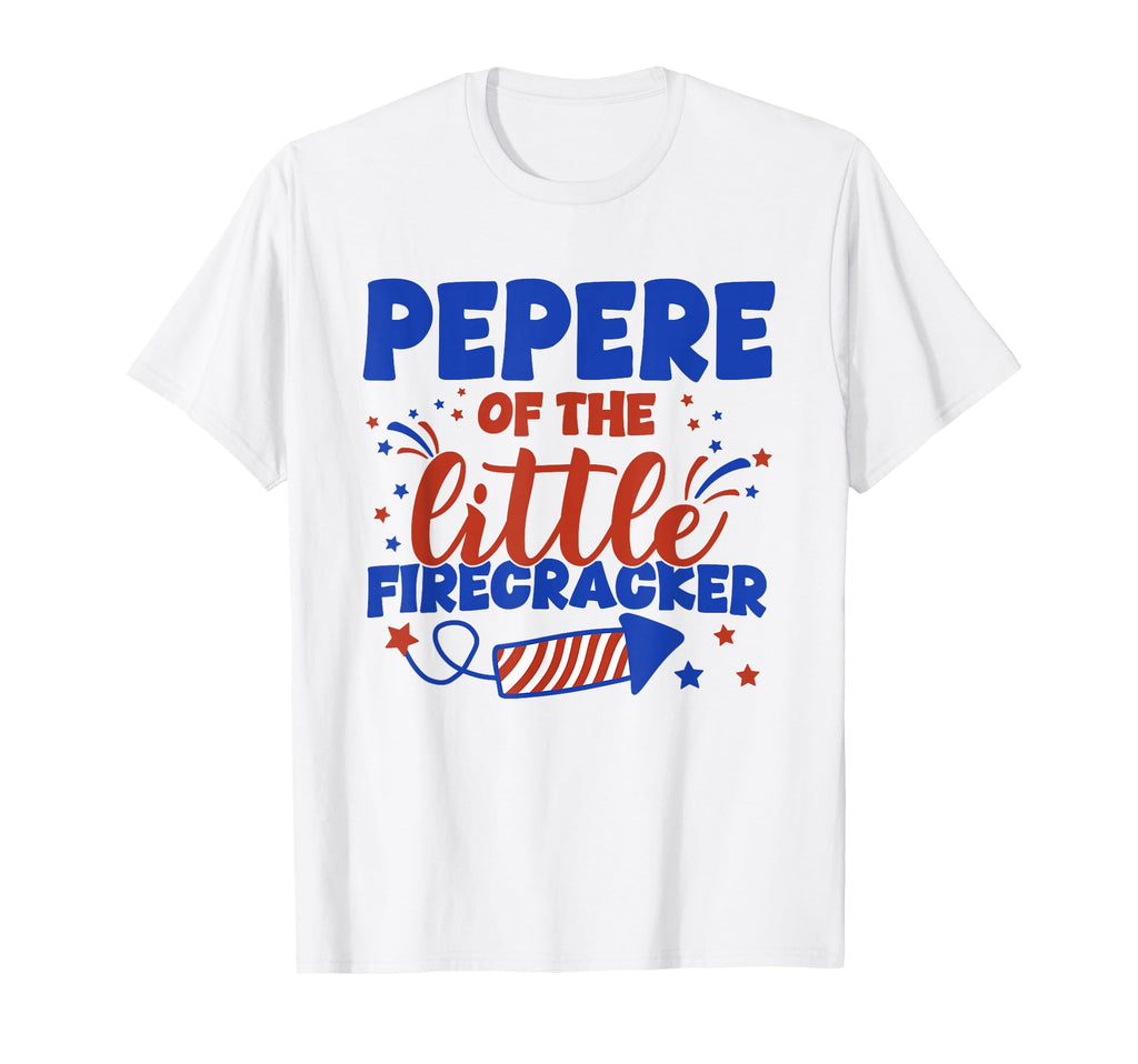 Pepere Little Firecracker Fourth July T-Shirt - Streetwear Style Unisex - T-Shirt, Sweatshirt, Hoodie