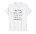 Mosquitos Find Me Attractive Funny T-Shirt - Unique Graphic for Adults - T-Shirt, Sweatshirt, Hoodie
