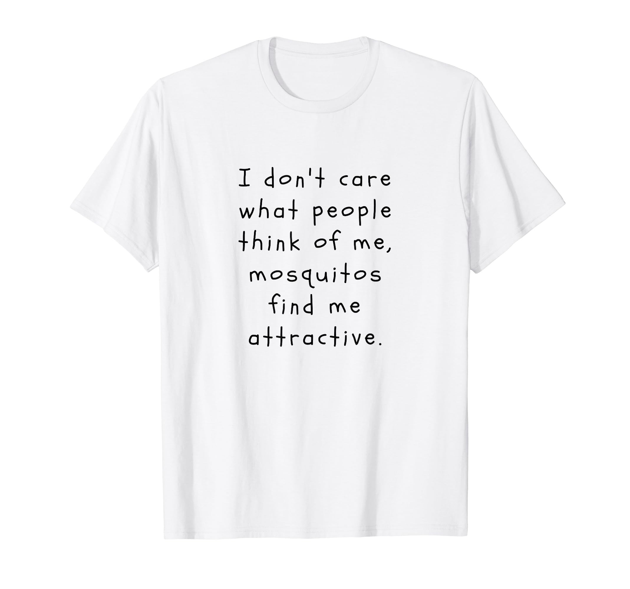 Mosquitos Find Me Attractive Funny T-Shirt - Unique Graphic for Adults - T-Shirt, Sweatshirt, Hoodie