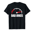 Funny Dad Jokes Full Tank T-Shirt - Streetwear Style for Adults - T-Shirt, Sweatshirt, Hoodie