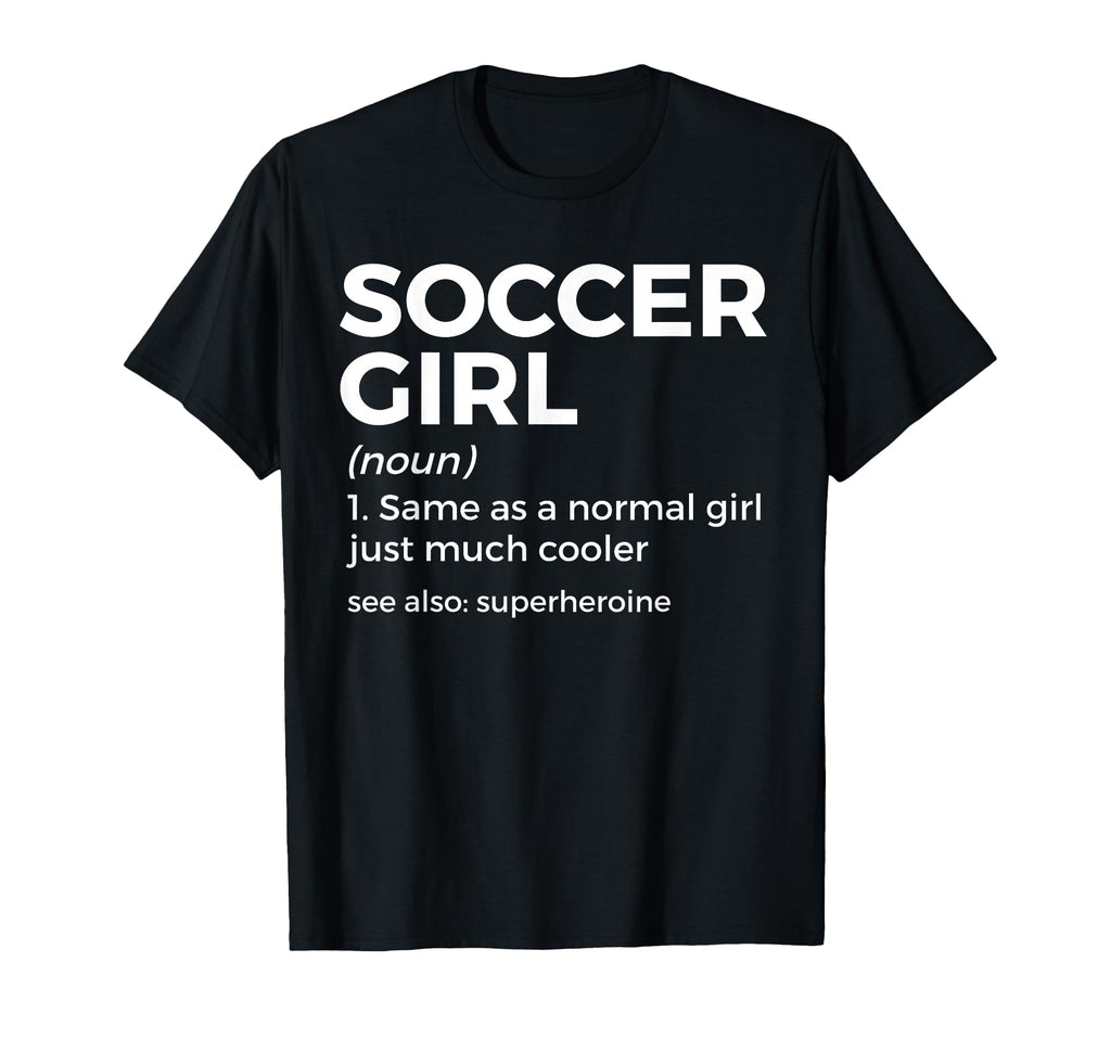 Soccer Definition T-Shirt - Custom Art Print Unisex - T-Shirt, Sweatshirt, Hoodie