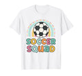Soccer Squad Funny Matching Soccer T-Shirt - Novelty Apparel Men Women - T-Shirt, Sweatshirt, Hoodie