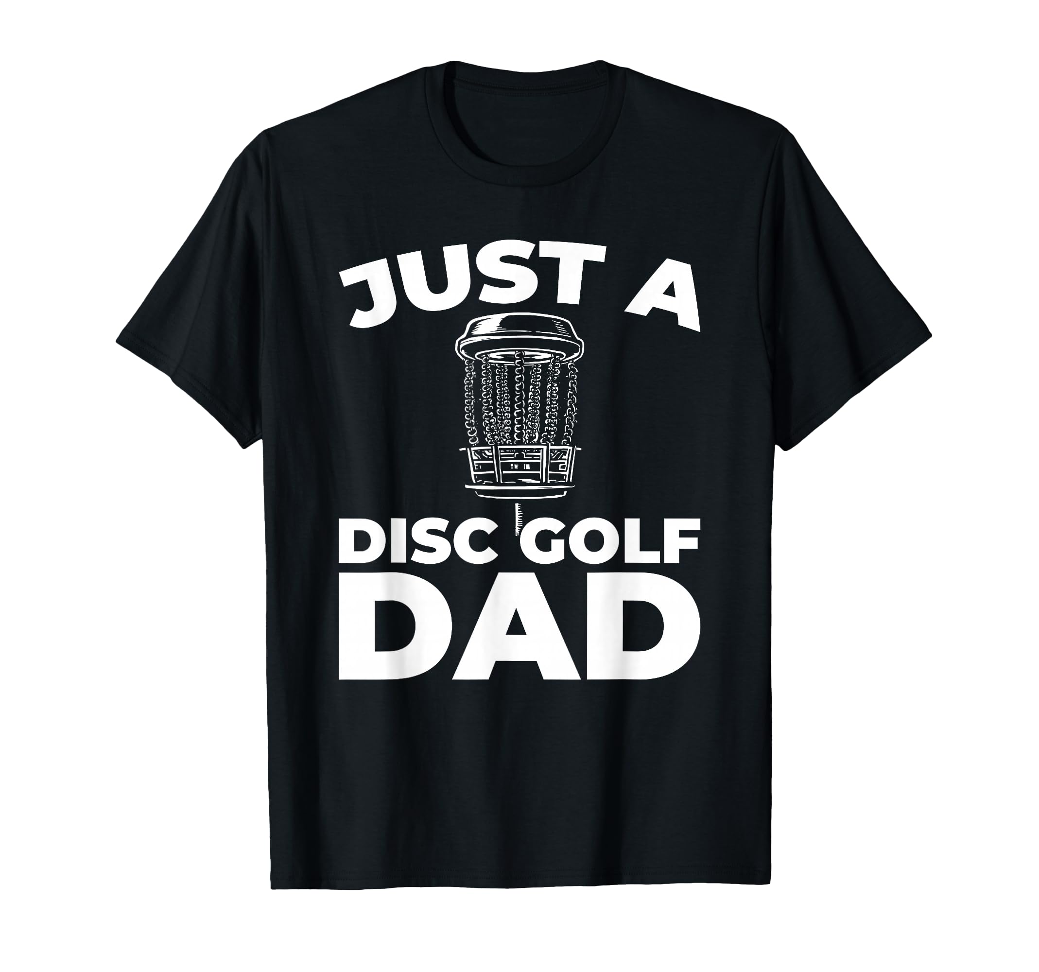 Disc Golf Outdoor Sport Frisbee Just T-Shirt - Minimalist Print Unisex - T-Shirt, Sweatshirt, Hoodie