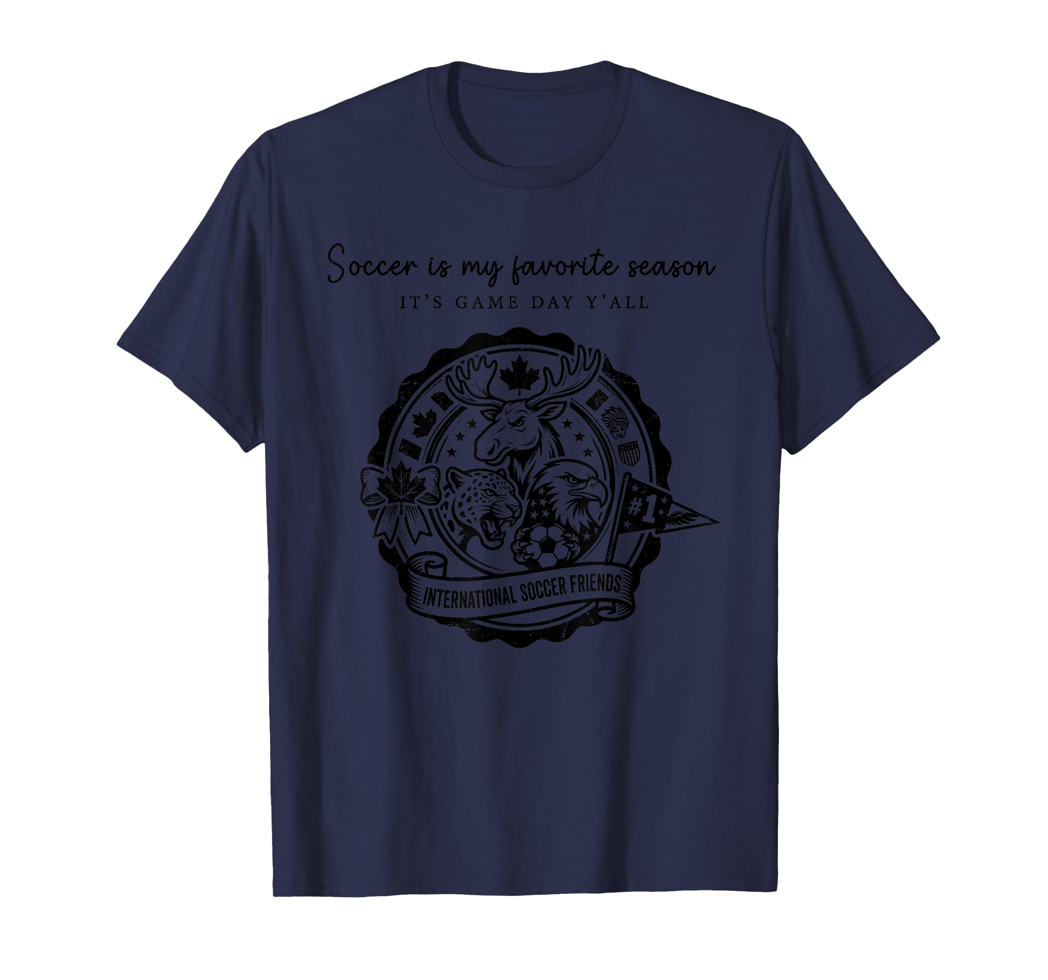 Soccer Is My Favorite Season Its T-Shirt - Casual Everyday Wear Unisex - T-Shirt, Sweatshirt, Hoodie