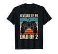 Leveled Up To Dad 2 Funny Gaming Dad T-Shirt - Novelty Apparel Unisex - T-Shirt, Sweatshirt, Hoodie
