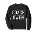 Coach Owen Custom Football Soccer Sweatshirt - Streetwear Style Men Women - T-Shirt, Sweatshirt, Hoodie