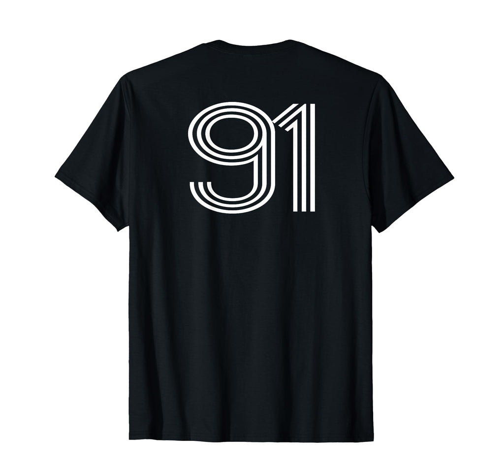 Number 91 Baseball Football Soccer Back T-Shirt - Novelty Apparel Unisex - T-Shirt, Sweatshirt, Hoodie