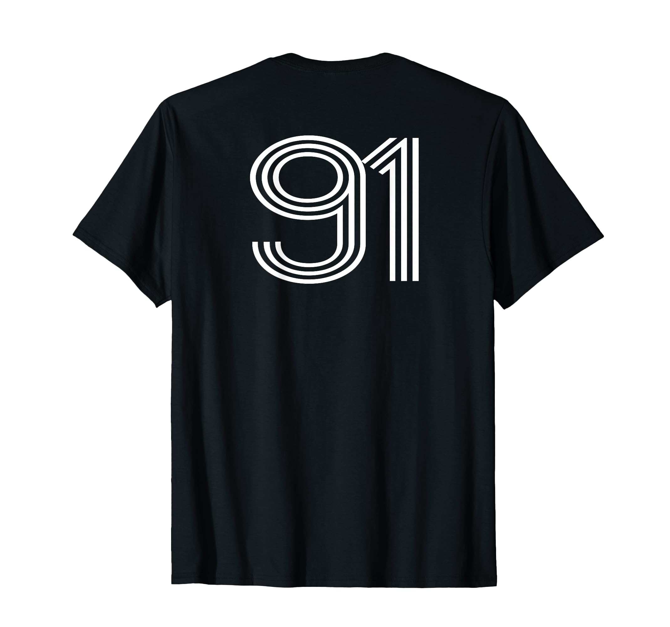 Number 91 Baseball Football Soccer Back T-Shirt - Novelty Apparel Unisex - T-Shirt, Sweatshirt, Hoodie