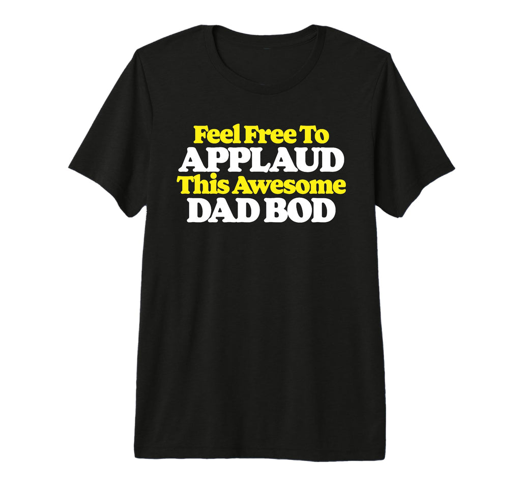 Feel Free To Applaud This Awesome Dad T-Shirt - Minimalist Print Men Women - T-Shirt, Sweatshirt, Hoodie