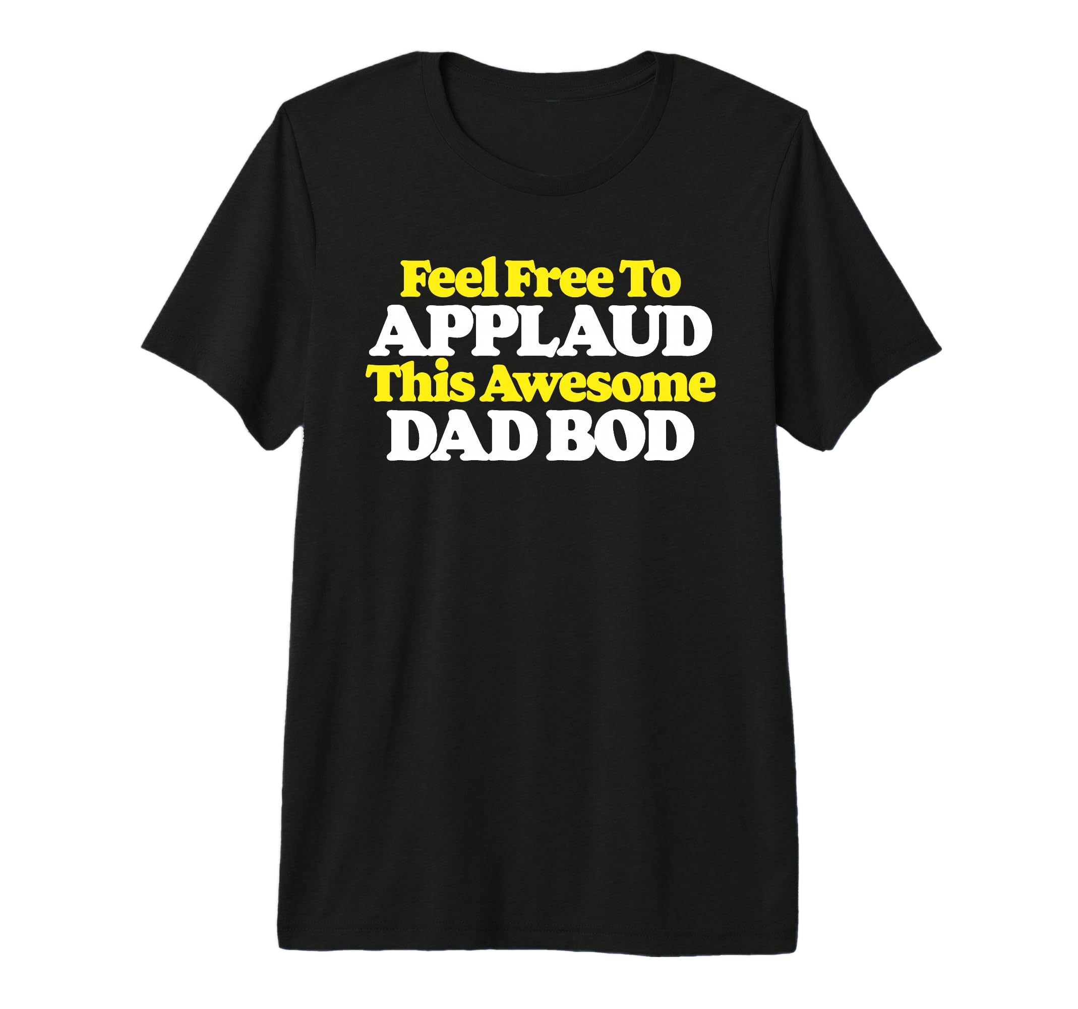 Feel Free To Applaud This Awesome Dad T-Shirt - Minimalist Print Men Women - T-Shirt, Sweatshirt, Hoodie