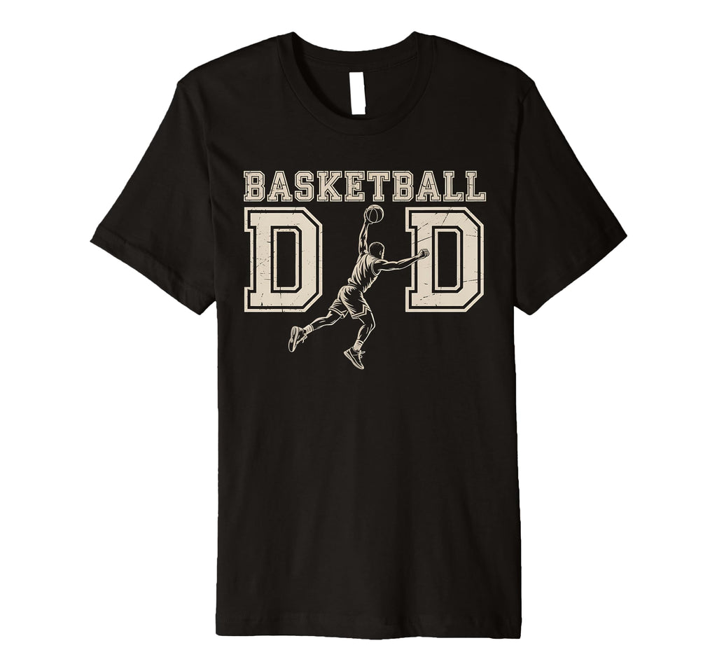 Funny Basketball Dad Daddy Papa T-Shirt - Streetwear Style for Adults - T-Shirt, Sweatshirt, Hoodie