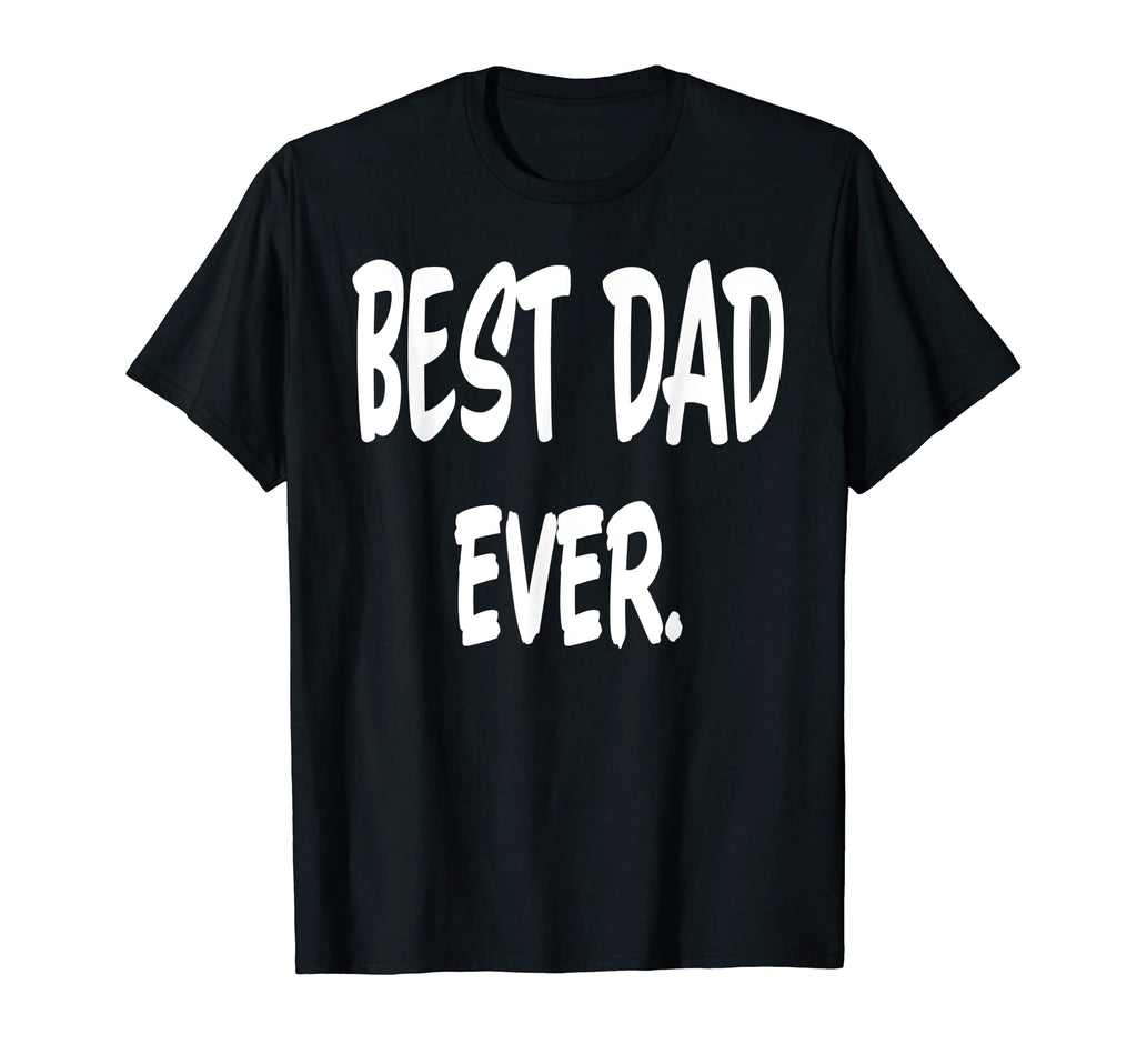 Funny Best Dad Ever Step Dad T-Shirt - Casual Everyday Wear for Adults - T-Shirt, Sweatshirt, Hoodie