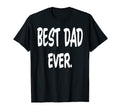 Funny Best Dad Ever Step Dad T-Shirt - Casual Everyday Wear for Adults - T-Shirt, Sweatshirt, Hoodie
