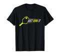 Pickleball Funny Just Dink It T-Shirt - Unique Graphic for Adults - T-Shirt, Sweatshirt, Hoodie