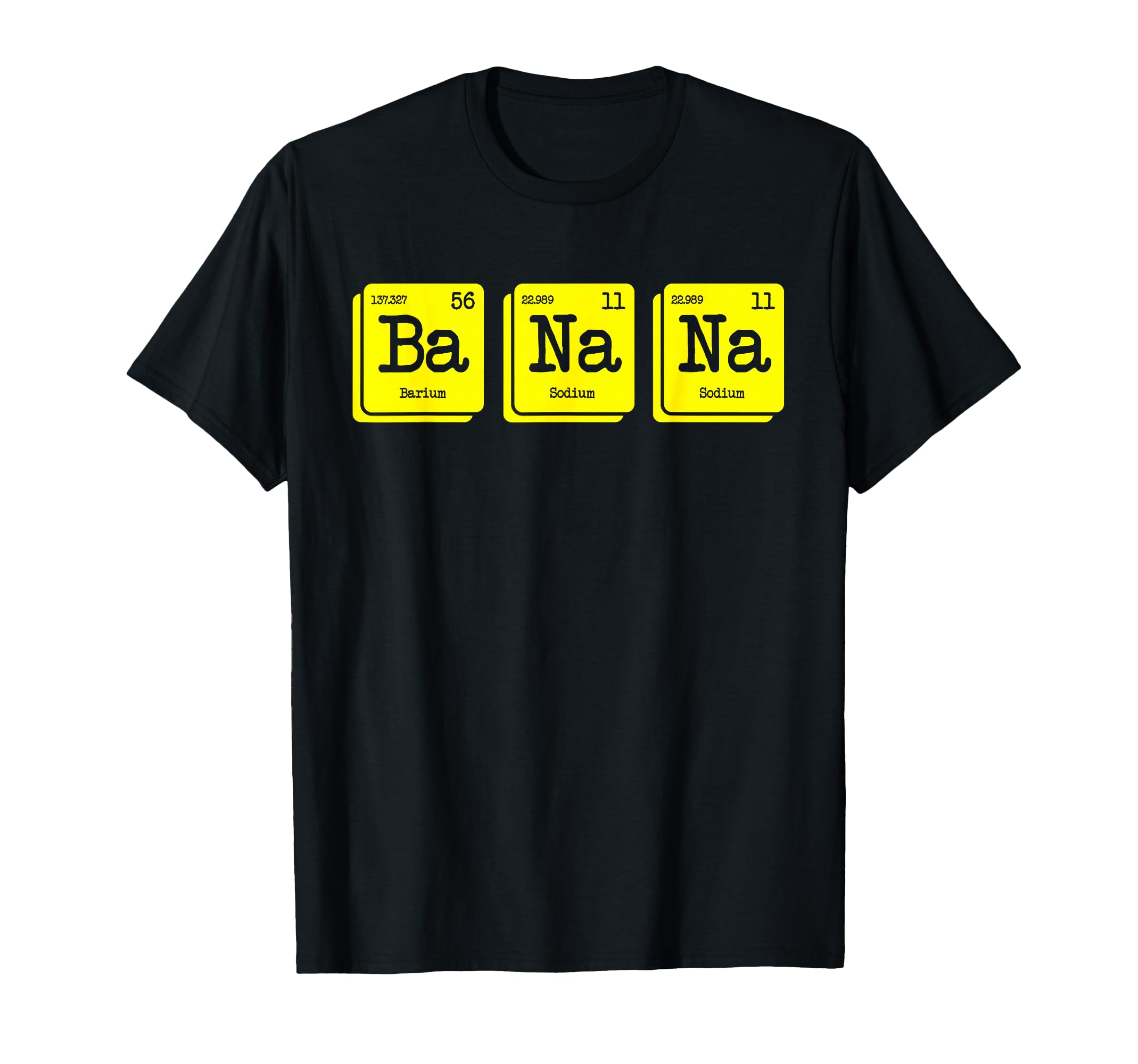 Funny Chemistry Yellow Banana Periodic T-Shirt - Graphic Print Men Women - T-Shirt, Sweatshirt, Hoodie