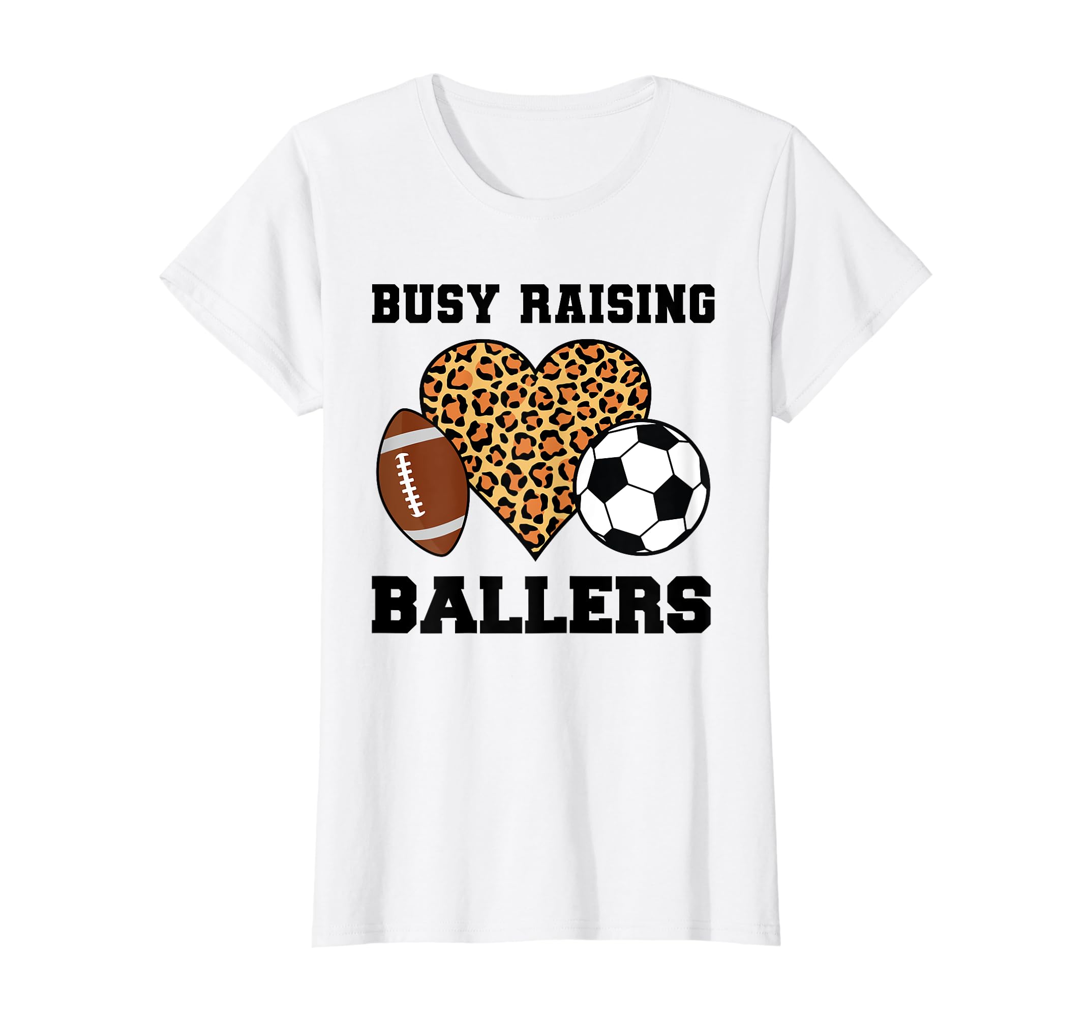 Busy Raising Ballers Soccer Player T-Shirt - Casual Everyday Wear Unisex - T-Shirt, Sweatshirt, Hoodie