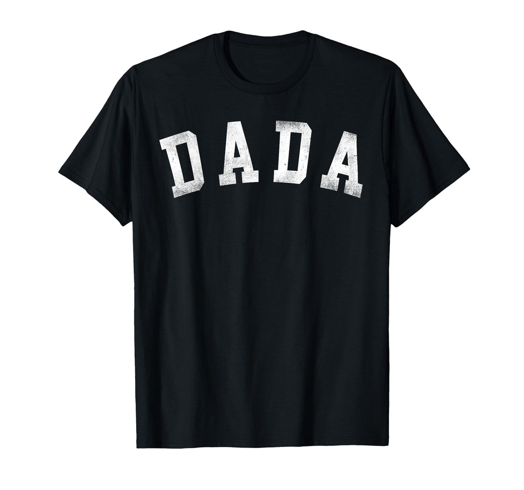 Dada Bold Font Fathers Day Dada T-Shirt - Trendy Graphic Men Women - T-Shirt, Sweatshirt, Hoodie