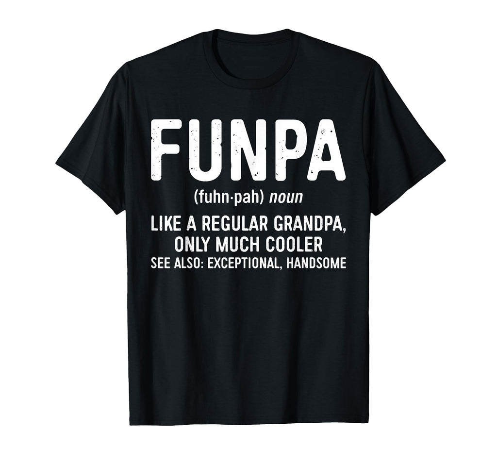 Funpa Definition Like Regular Grandpa T-Shirt - Fun Novelty Design Unisex - T-Shirt, Sweatshirt, Hoodie