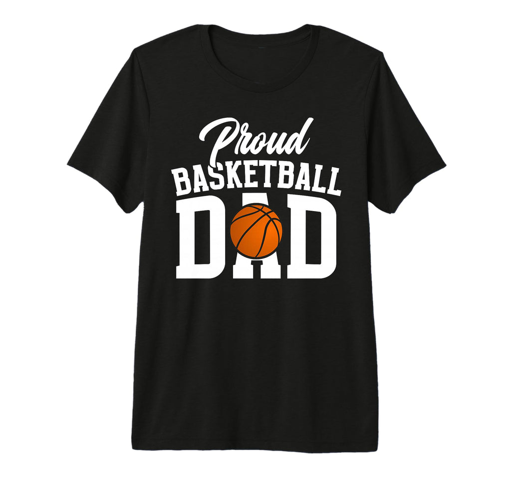 Mens Proud Basketball Dad Basketball T-Shirt - Trendy Graphic for Adults - T-Shirt, Sweatshirt, Hoodie
