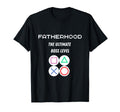 Fatherhood Ultimate Boss Level Funny T-Shirt - Unique Graphic Men Women - T-Shirt, Sweatshirt, Hoodie