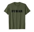 Fubar Military Funny Slang Veterans T-Shirt - Streetwear Style for Adults - T-Shirt, Sweatshirt, Hoodie