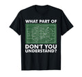 What Part Dont You Understand Funny T-Shirt - Fun Novelty Design Men Women - T-Shirt, Sweatshirt, Hoodie