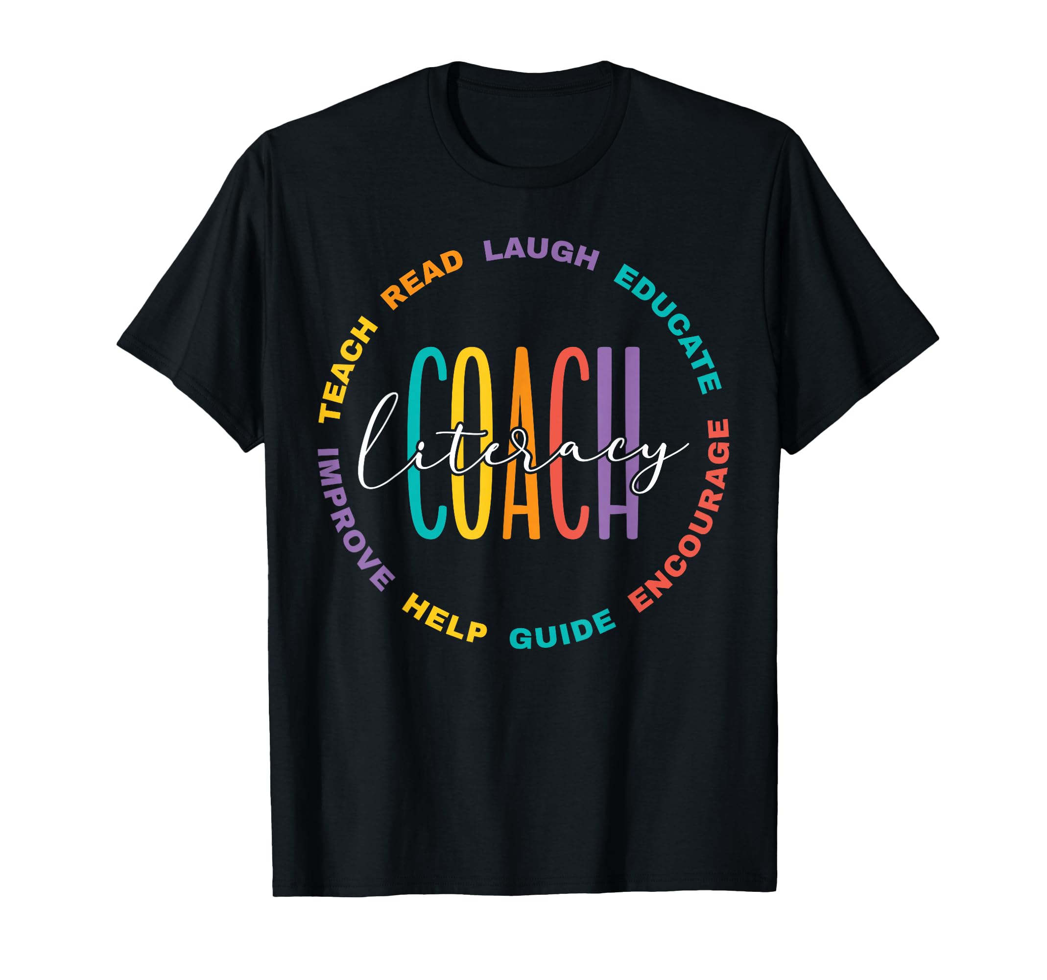 Literacy Coach Appreciation T-Shirt - Streetwear Style Unisex - T-Shirt, Sweatshirt, Hoodie