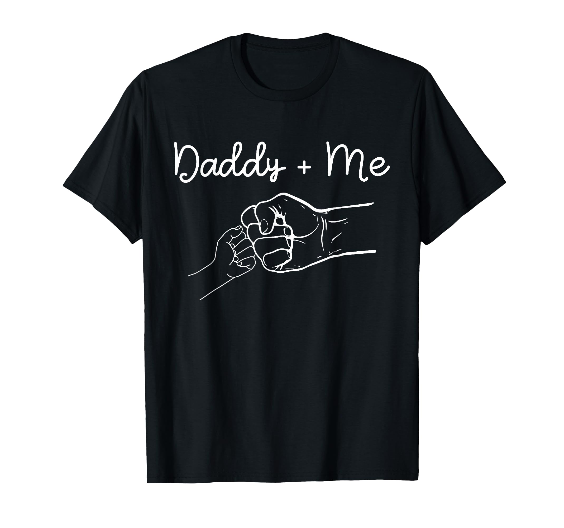 Daddy And Me Best Dad Ever Fist Bump T-Shirt - Casual Everyday Wear Unisex - T-Shirt, Sweatshirt, Hoodie