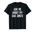 Ask Me About My Dad Jokes Central T-Shirt - Streetwear Style for Adults - T-Shirt, Sweatshirt, Hoodie