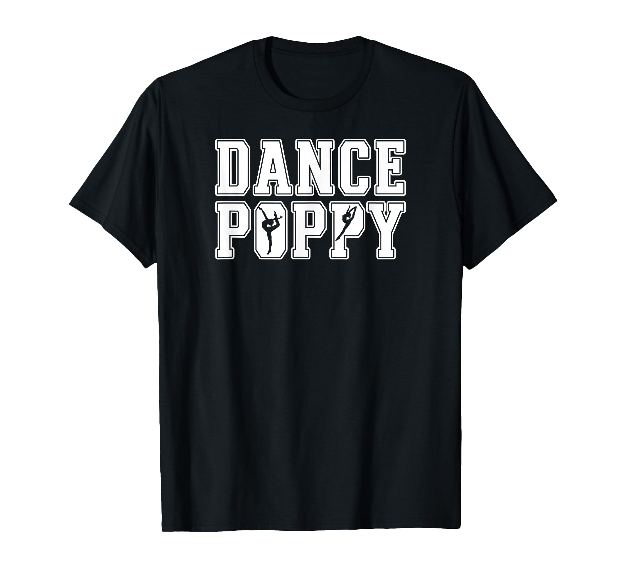 Dance Poppy Dancing Poppy Dancer Poppy T-Shirt - Unique Graphic Unisex - T-Shirt, Sweatshirt, Hoodie