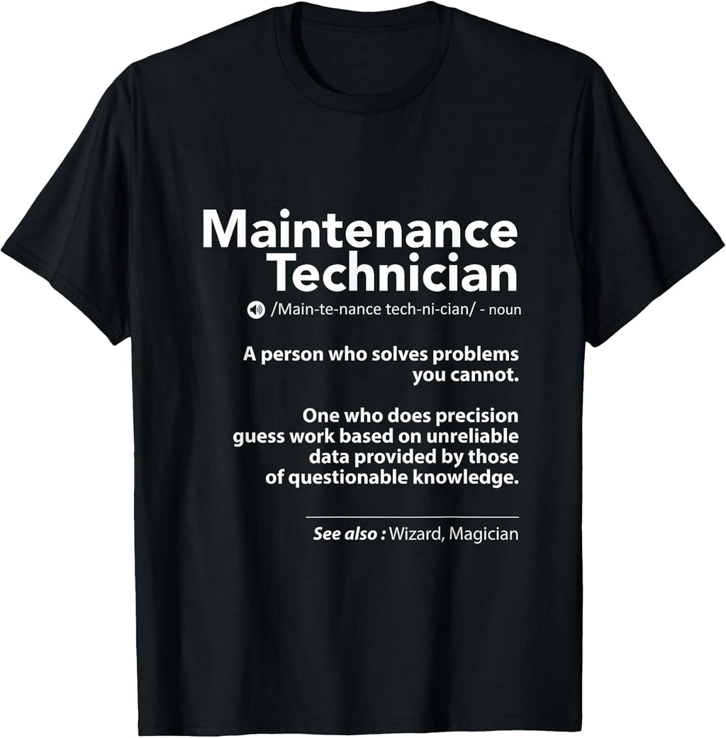 Job Definition Funny Sarcastic Maintenance Technician - Adult & Kids T-Shirts, Sweatshirts & Hoodies apparel design preview 1