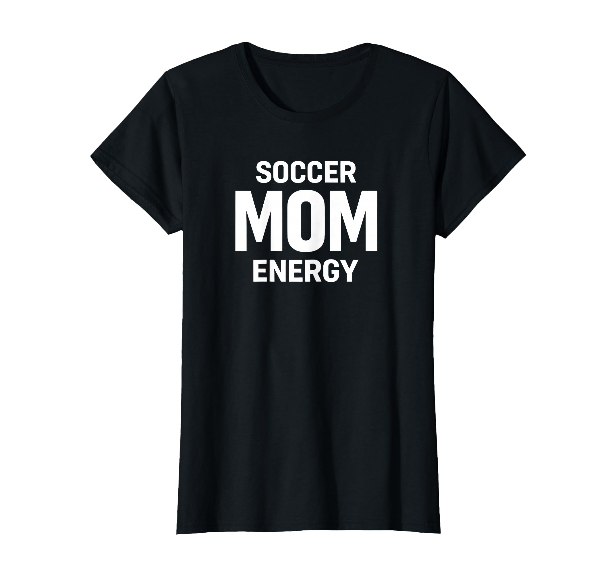 Soccer Mom Energy Proud Team Supporter T-Shirt - Novelty Apparel for Adults - T-Shirt, Sweatshirt, Hoodie