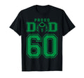 Custom Proud Football Dad Number 60 G T-Shirt - Streetwear Style Unisex - T-Shirt, Sweatshirt, Hoodie
