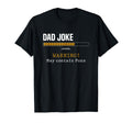 Dad Joke Loading Warning May Contain T-Shirt - Custom Art Print for Adults - T-Shirt, Sweatshirt, Hoodie