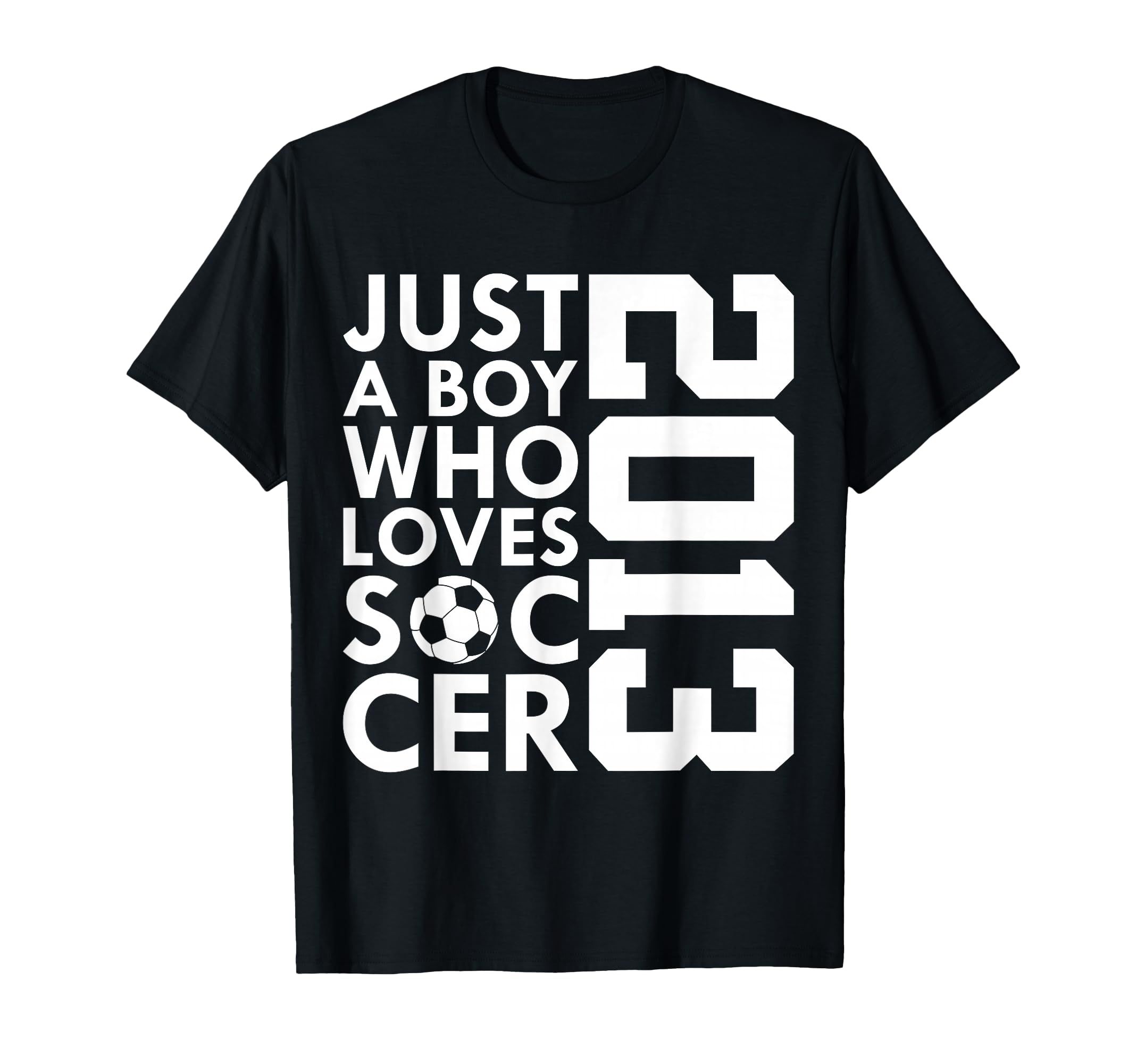 2013 Just Who Loves Soccer 13Th Birthday T-Shirt - Graphic Print for Adults - T-Shirt, Sweatshirt, Hoodie