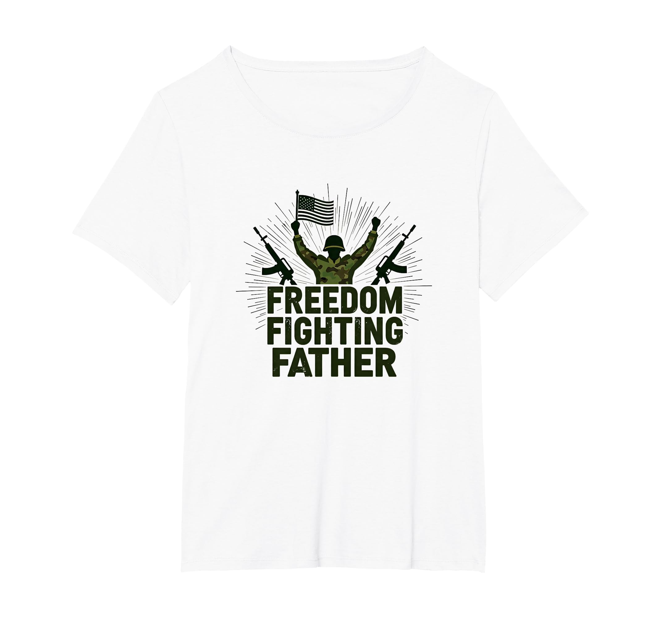 Army Dad Freedom Fighting Father T-Shirt - Unique Graphic Men Women - T-Shirt, Sweatshirt, Hoodie