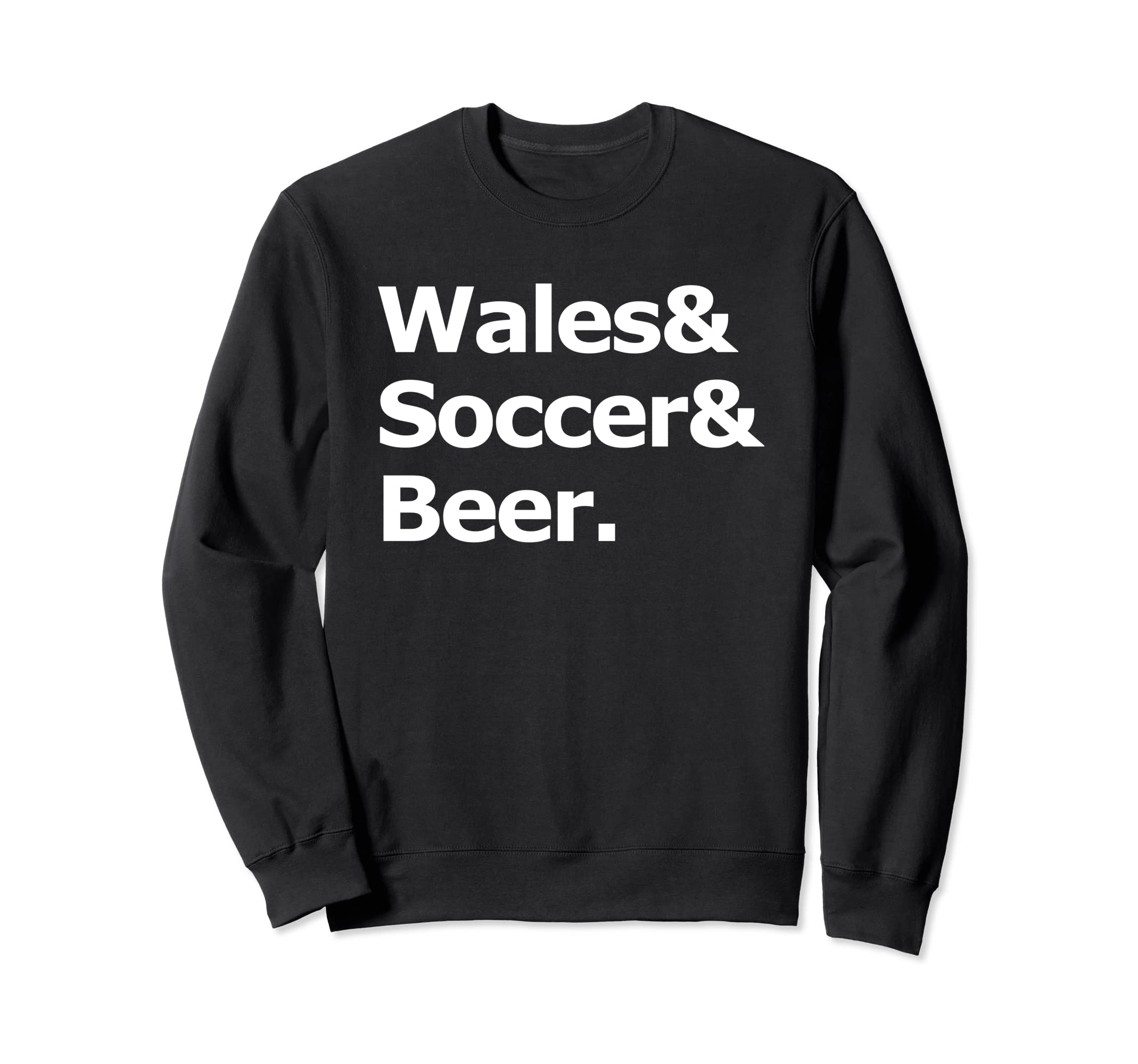 Wales Soccer Beer Football Welsh Sweatshirt - Minimalist Print Men Women - T-Shirt, Sweatshirt, Hoodie