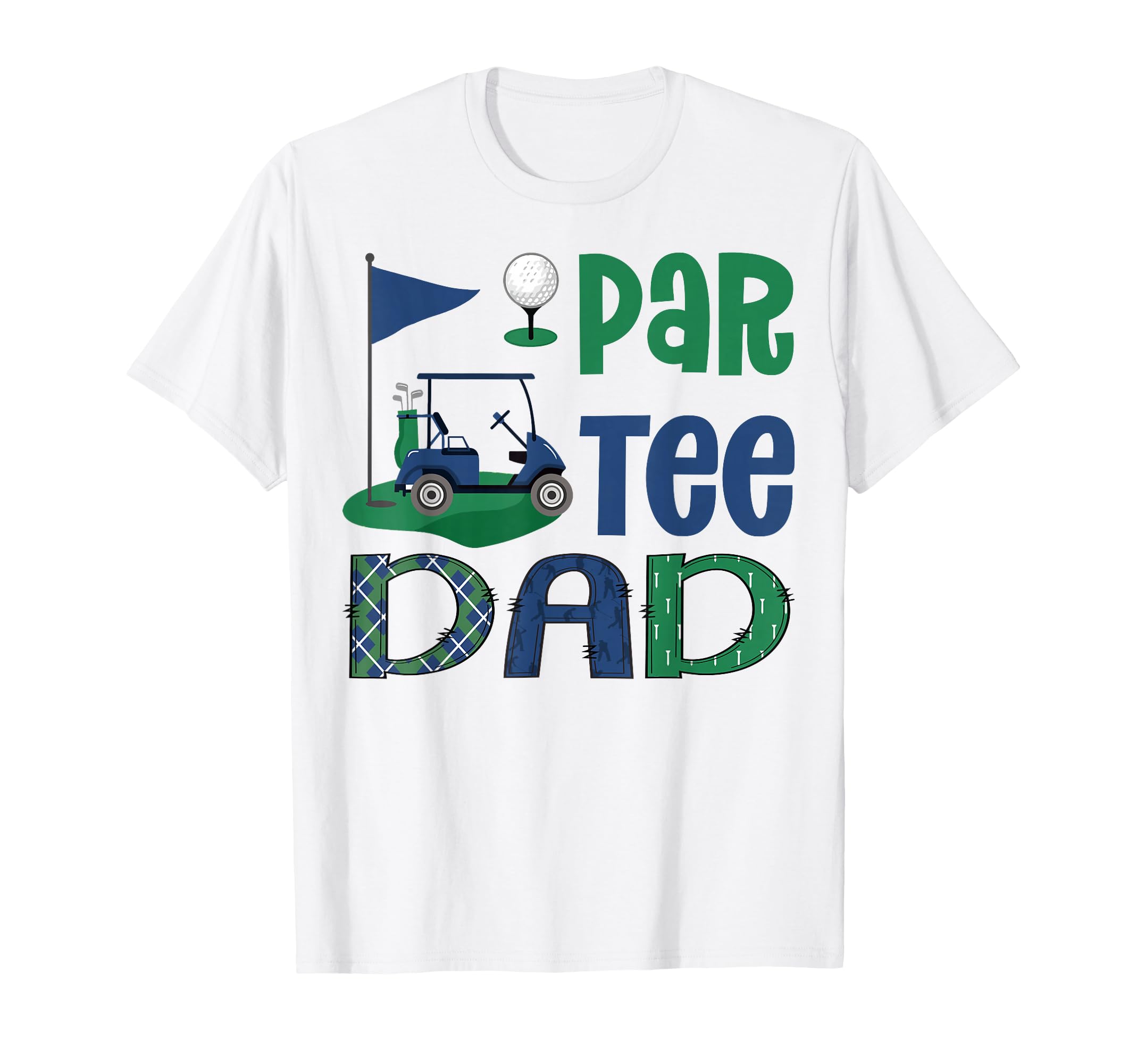 Par Dad Golf Lover Birthday Party T-Shirt - Unique Graphic Men Women - T-Shirt, Sweatshirt, Hoodie