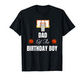 Funny Dad Birthday Basketball T-Shirt - Fun Novelty Design Unisex - T-Shirt, Sweatshirt, Hoodie