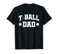 Mens T Ball Dad Proud Ball Player T-Shirt - Streetwear Style Unisex - T-Shirt, Sweatshirt, Hoodie