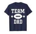 Team Dad Funny Football Gift Father White T-Shirt - Custom Art Print Unisex - T-Shirt, Sweatshirt, Hoodie