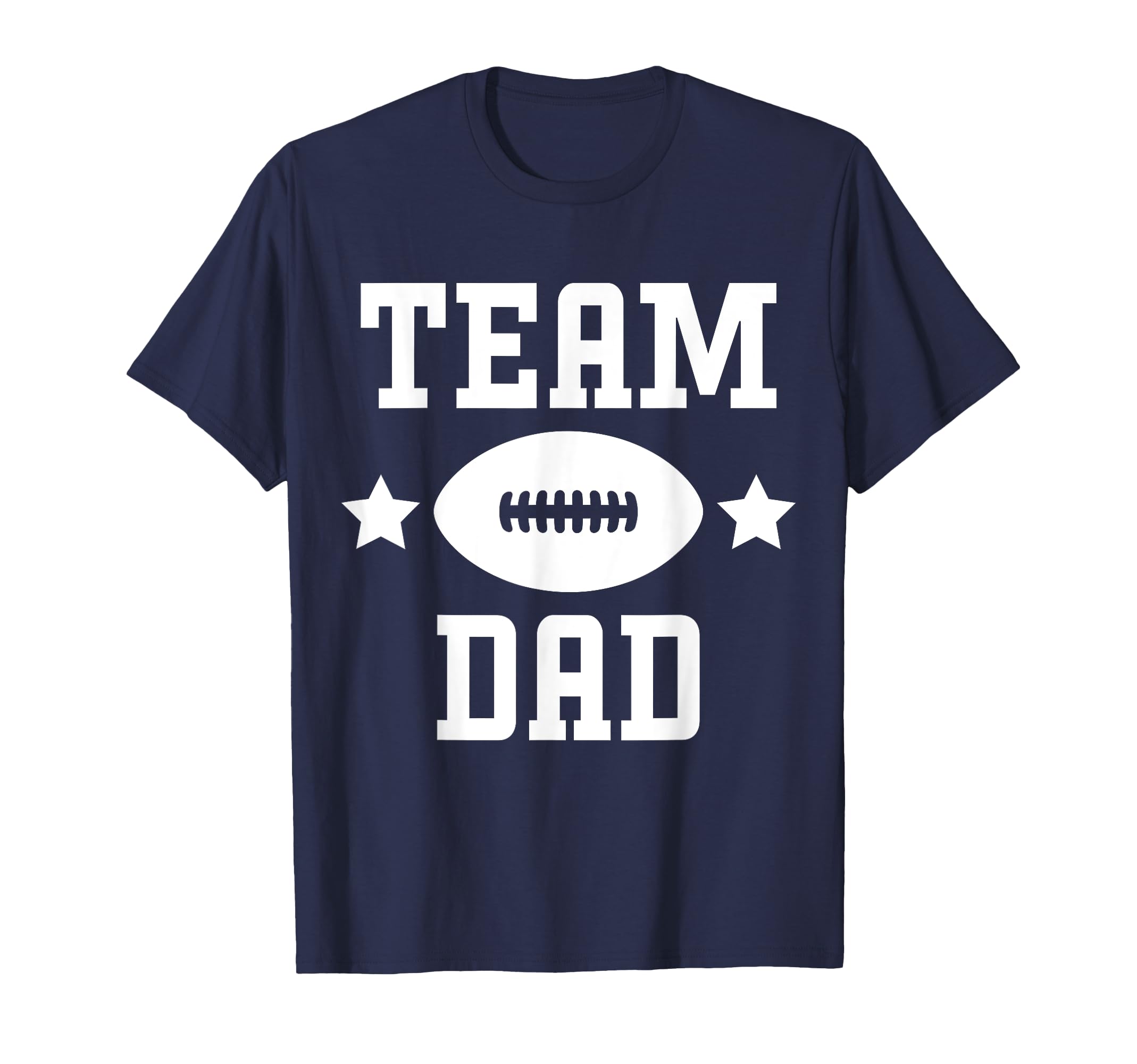 Team Dad Funny Football Gift Father White T-Shirt - Custom Art Print Unisex - T-Shirt, Sweatshirt, Hoodie