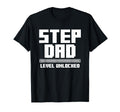 Step Dad Level Unlocked Video Gaming Geek T-Shirt - Novelty Apparel Unisex - T-Shirt, Sweatshirt, Hoodie