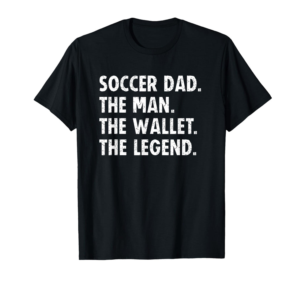 Soccer Dad Funny Wallet Legend T-Shirt - Casual Everyday Wear Unisex - T-Shirt, Sweatshirt, Hoodie