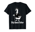 Silly Goose Father Dad Goose Animal T-Shirt - Aesthetic Graphic for Adults - T-Shirt, Sweatshirt, Hoodie