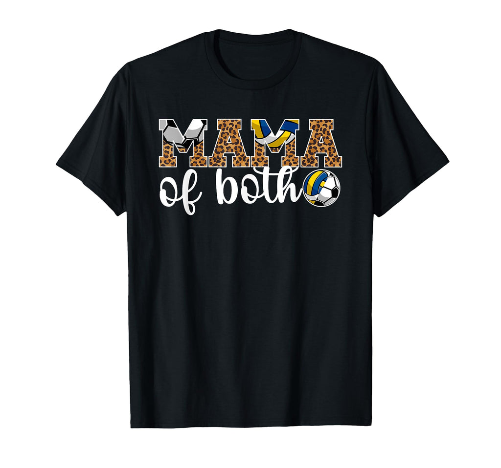 Mama Both Leopard Soccer Volleyball Mom T-Shirt - Graphic Print Men Women - T-Shirt, Sweatshirt, Hoodie