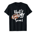 Thats My Son Football 44 Jersey T-Shirt - Streetwear Style Men Women - T-Shirt, Sweatshirt, Hoodie