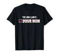Funny Mom Joke Text Joke Dad Joke Prank T-Shirt - Aesthetic Graphic Unisex - T-Shirt, Sweatshirt, Hoodie