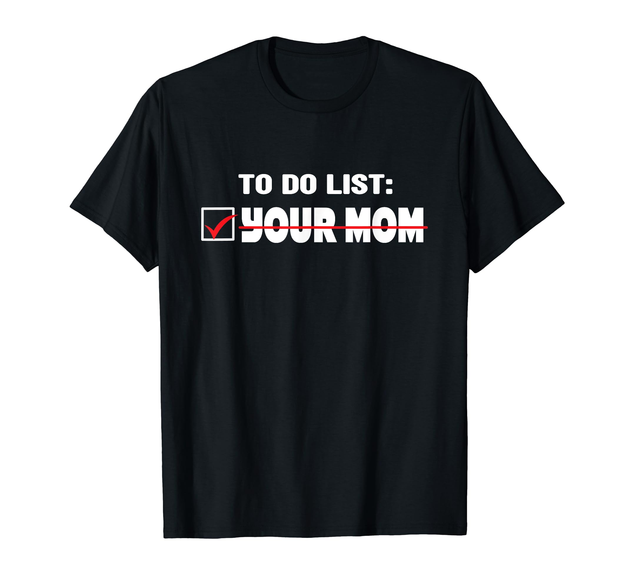 Funny Mom Joke Text Joke Dad Joke Prank T-Shirt - Aesthetic Graphic Unisex - T-Shirt, Sweatshirt, Hoodie