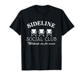 Sideline Social Club Weekends Are Soccer T-Shirt - Graphic Print Men Women - T-Shirt, Sweatshirt, Hoodie
